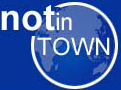 not in Town