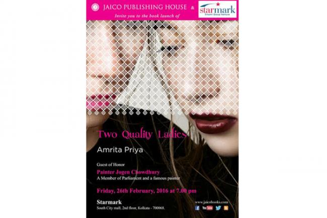 Starmark, Jaico Publishing House to host launch of Amrita Priya’s novel Two Quality Ladies Starmark, Jaico Publishing House to host launch of Amrita Priya’s novel Two Quality Ladies