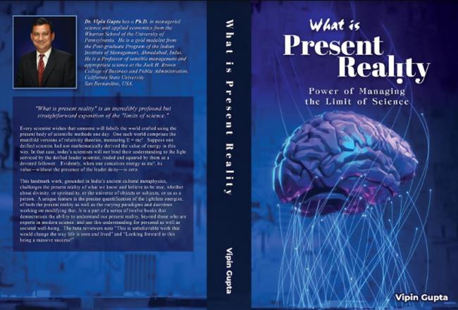 Book review: Dr Vipin Gupta explores the limits of science in his book ‘What is Present Reality’ Book review: Dr Vipin Gupta explores the limits of science in his book ‘What is Present Reality’
